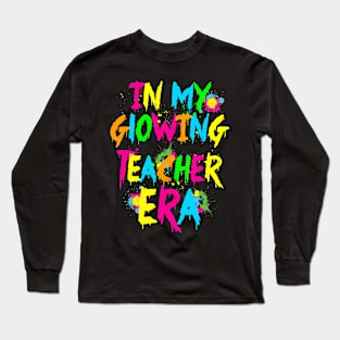 Last Day of School Teacher In My Glowing Teacher Era Gift For Girls Kids Long Sleeve T-Shirt